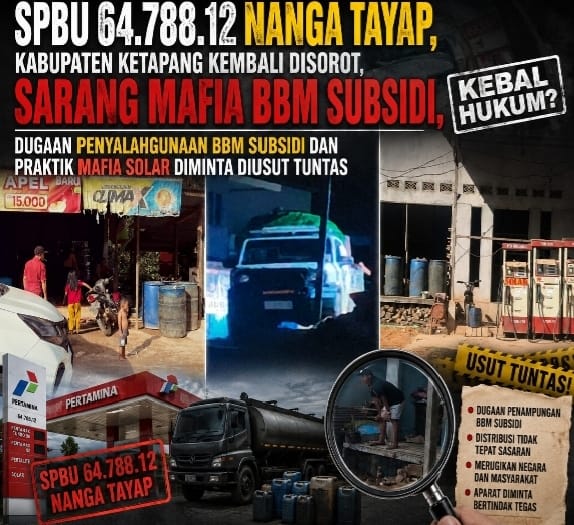 SPBU 64.788.12 Nanga Tayap Kembali Disorot, Dugaan Penyalahgunaan BBM Subsidi dan Praktik Mafia Solar Diminta Diusut Tuntas