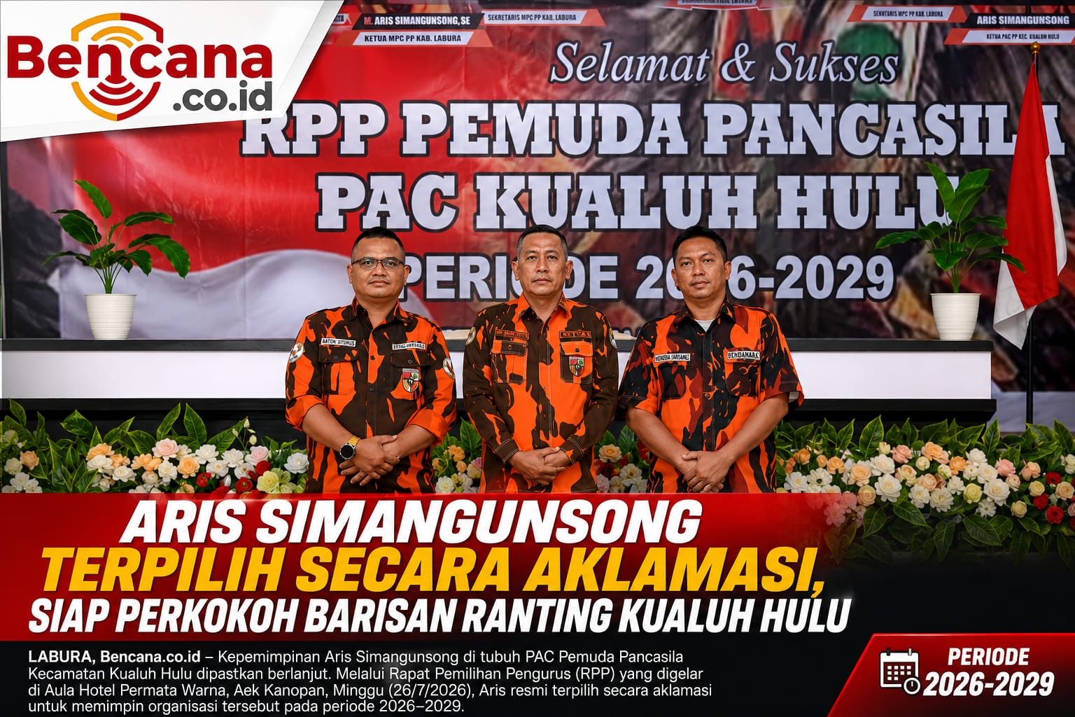 Aris Simangunsong Terpilih Secara Aklamasi, Siap Perkokoh Barisan Ranting Kualuh Hulu